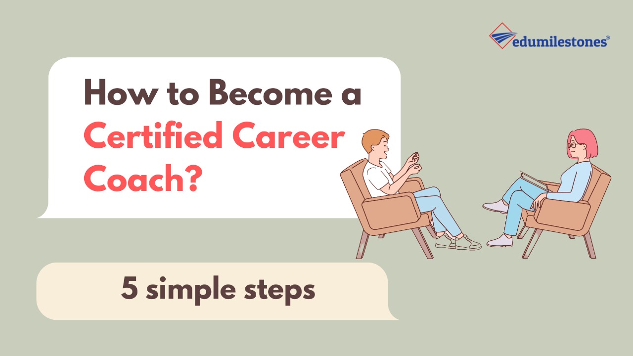 How to become a certified career coach in 5 Steps